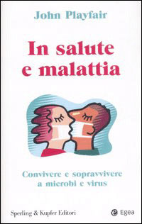 In salute e malattia